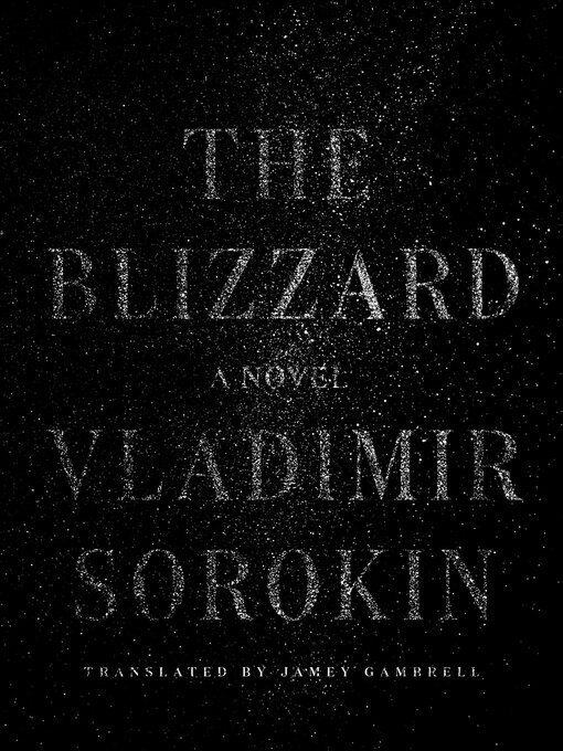 Title details for The Blizzard by Vladimir Sorokin - Available